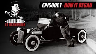 The Beginning of the Camfather - Ed Iskenderian | Behind the Legend