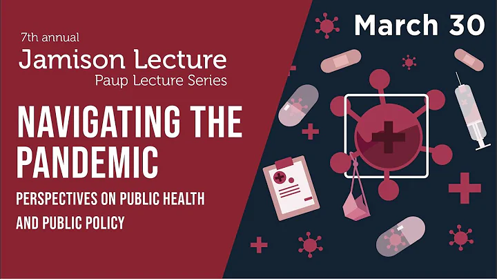 TWU Jamison Lecture 2022 - Navigating the Pandemic...