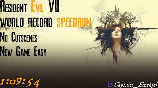 Resident Evil 7: Biohazard WORLD RECORD SPEEDRUN | No Cutscenes Easy NG | 1:09:54