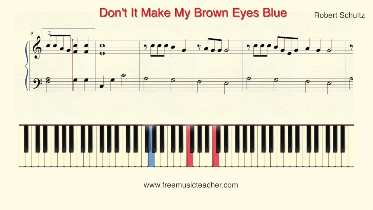 how to play piano robert schultz dont it make my brown eyes blue don t it make my brown eyes blue sheet music
