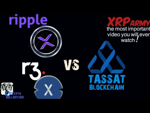 Ripple XRP | R3 Corda XDC -U.S. BANKS choose COMPETITOR TASSAT ...