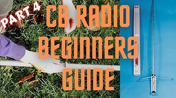 CB Radio Beginners Guide.  Part 4. Setting up a home base antenna.  Adjusting the SWR