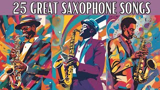 Saxophone Jazz Sensations | 25 Great Saxophone Songs [Instrumental Jazz, Jazz Hits]