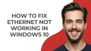 How To Fix Ethernet Not Working In Windows 10 - GUIDE!