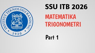 SSU ITB 2026 | MATEMATIKA | TRIGONOMETRI (1)