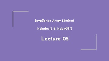 JavaScript Array Includes & IndexOf Tutorial in Bangla