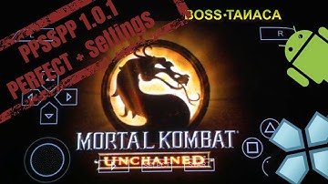 PPSSPP 1.0.1 "Mortal Kombat: Unchained" PSP Emulator on Android + Best Settings