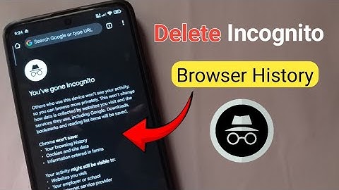 How To Delete Incognito Browser History On Android (Easy & 100% Working)