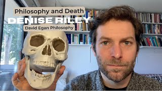 Philosophy And Death Denise Riley