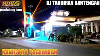 GEMA TAKBIR BMDS AUDIO DI KANIGORO PAGELARAN || DJ TAKBIRAN BANTENGAN TERBARU