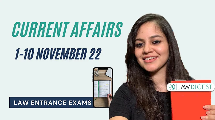 Current Affairs - November 2022 Part 1| DU LLB, NLSAT, CLAT, AILET, BHU, MH CET Law, JMI, PU Law