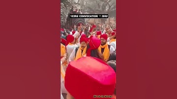 103rd CONVOCATION BHU#bhuadmission #viral #viralvideo #viralshorts #cuetpg #thehistorika #music