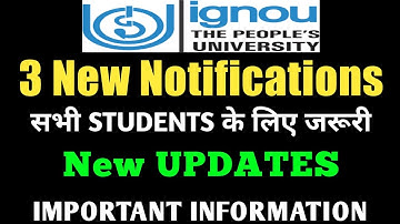 3 New Notifications | ignou online Assignment New Guidelines and information By TIPS GURU