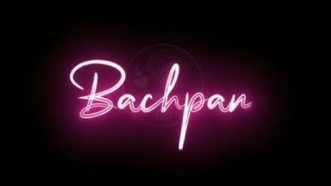 Bachpan Ka Pyaar : Badshah || Latest Song Status || Whatsapp Status || Black Screen Status Video