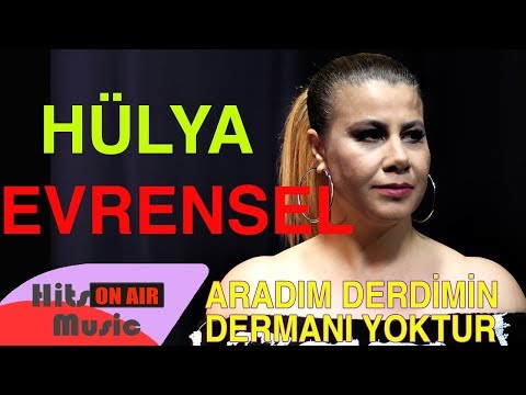 Hülya Evrensel - Aradım Derdimin Dermanı Yoktur