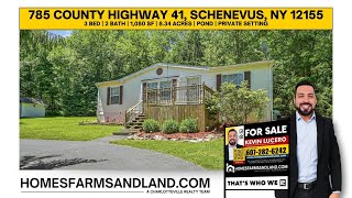 785 County Highway 41, Schenevus, NY 12155 Presented by Kevin Lucero