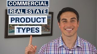 Commercial Real Estate Property Types (+ Which One's Right For You)