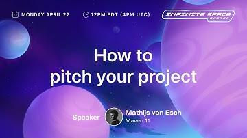 How to Pitch Your Project (Infinite Space Bazaar)
