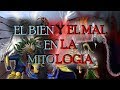 Cómo Funciona - EL BIEN Y EL MAL EN LA MITOLOGÍA.