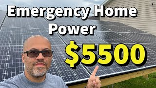 EMERGENCY POWER FOR YOUR HOME  ONLY $5500   BUDGET SOLAR BACKUP SYSTEM FOR HOME