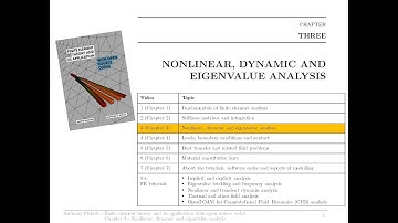 Lecture 3 - Nonlinear, dynamic and eigenvalue analysis