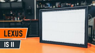 How to replace Air filters on LEXUS IS II (GSE2_, ALE2_, USE2_) - video tutorial