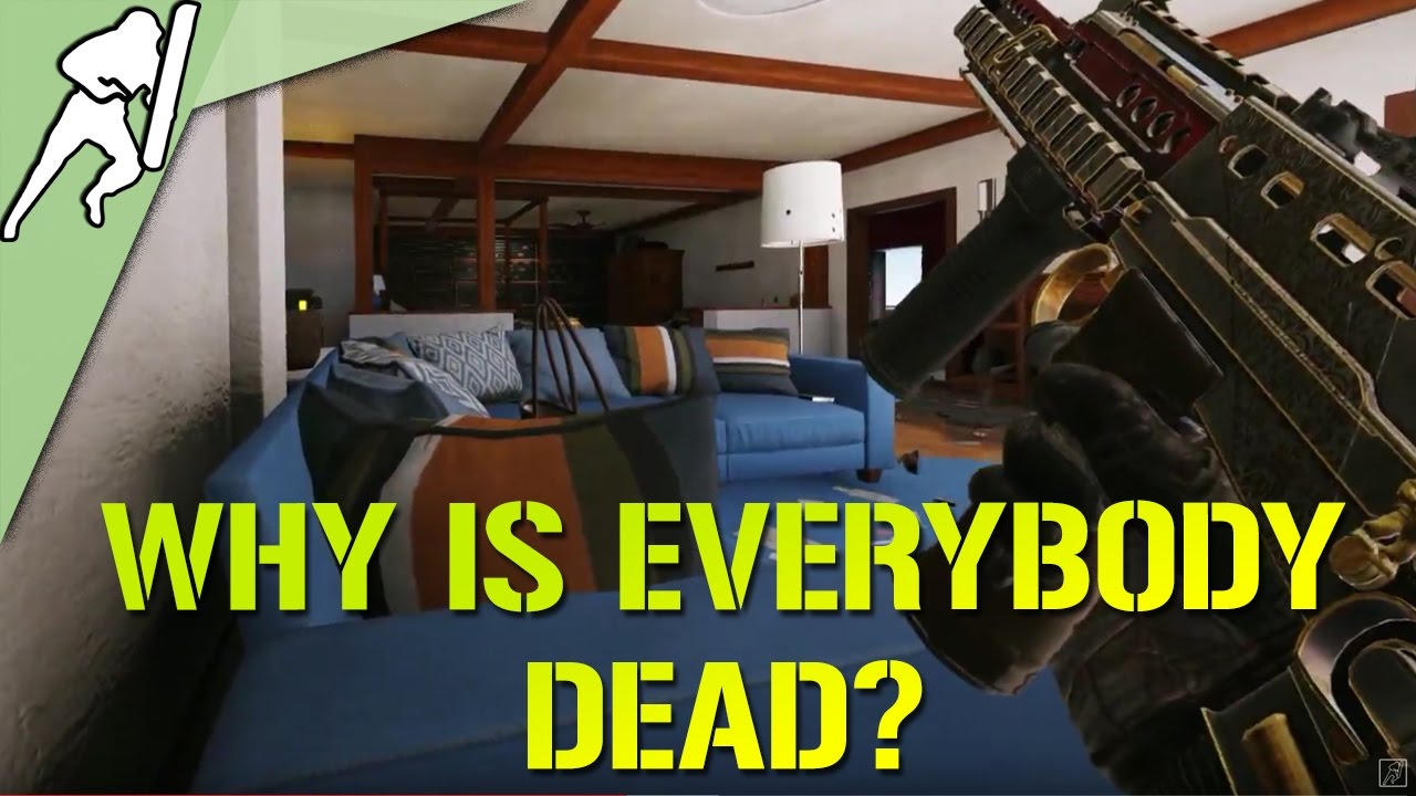 Why is everybody dead?Rainbow Six Siege Highlights YouTube