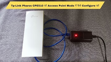 How To Setup Tplink Cpe510 Outdoor as Access Point | Tp Link CPE510 Access Point Configuration
