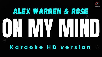 Alex Warren & ROSE - On My Mind Karaoke HD Version