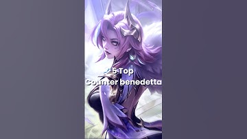 5 Top counter benedetta #mobilelegends #benedettaproplayer #mlbb #benedetta #mlbbcreatorcamp