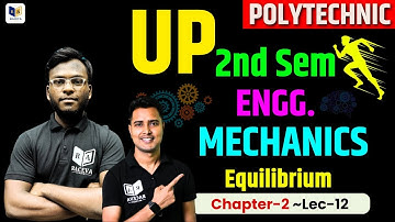 Engineering Mechanics: Chapter-2, Lec-12 | Up Polytechnic Engg. Mechanics | Equilibrium | #raceva