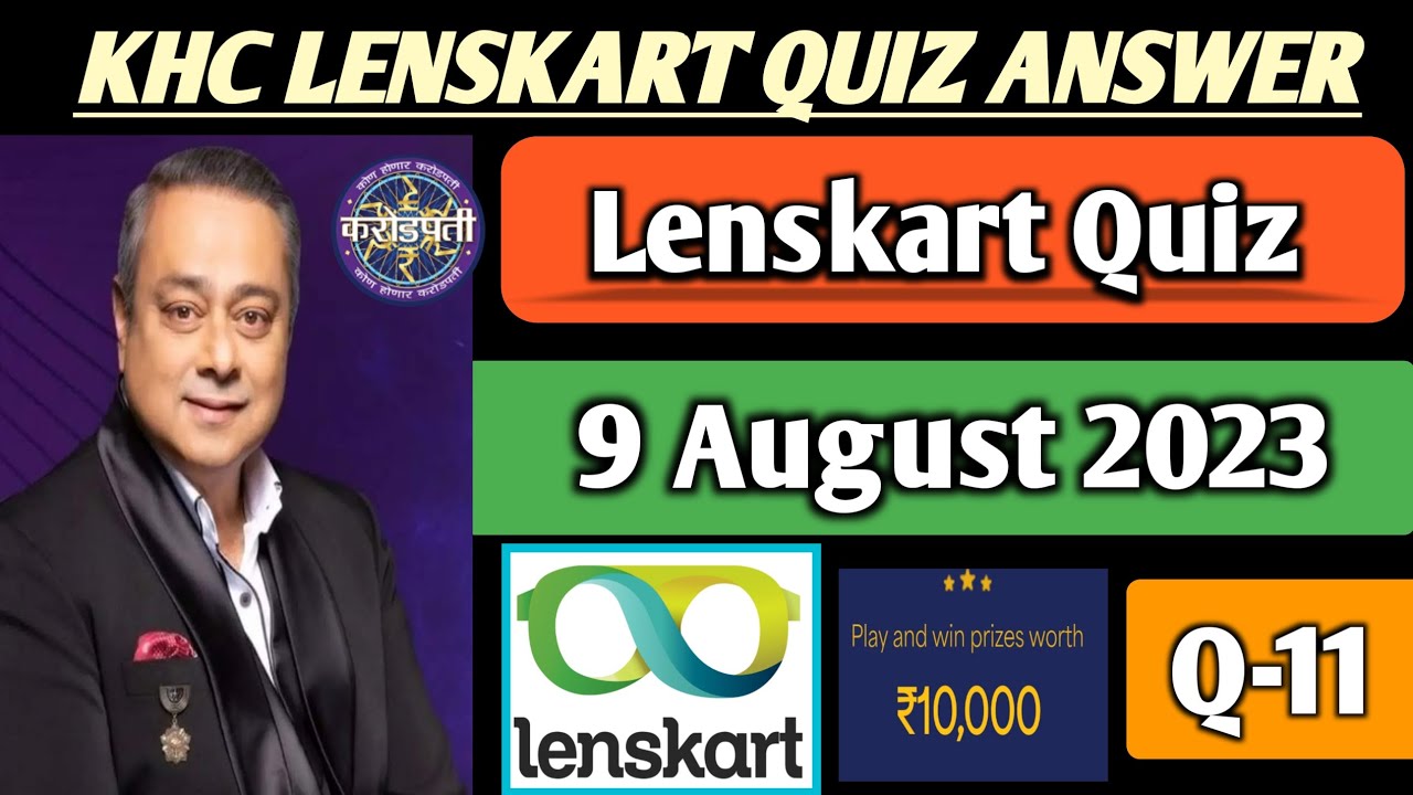 Lenskart Quiz Answers 9 August 2023 9 August 2023 Quiz Answer KHC
