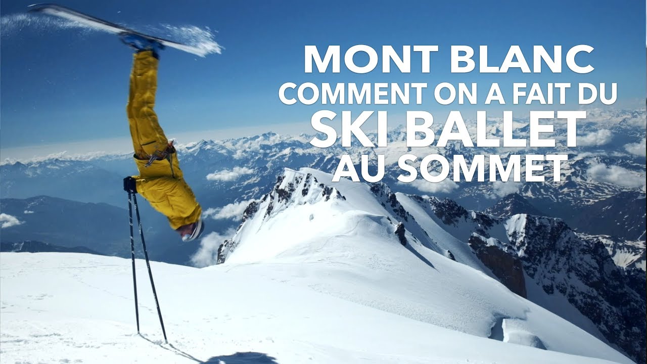 MONT BLANC : Comment on a fait du ski ballet au sommet