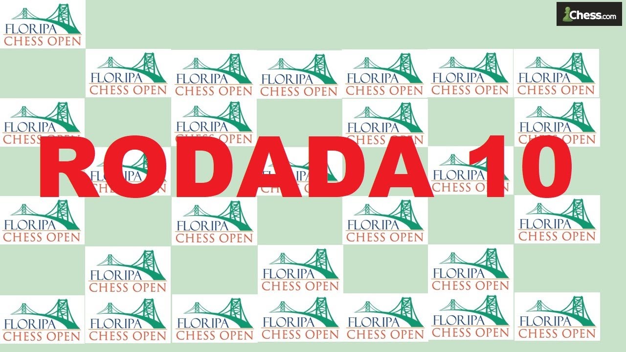 ÚLTIMA RODADA] - Floripa Chess Open 2023 / #xadrez