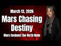 Mars Chasing Destiny: Mars Conjunct the North Node in Pisces