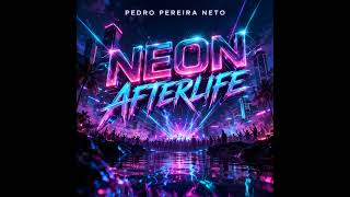 NEON AFTERLIFE