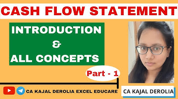 Cash Flow Statement | Basic Concepts  | Part 1 | B.Com/M.Com/SEBI GRADE A/UGC-NET |CA KAJAL DEROLIA|