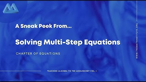 Lesson on Solving Multi-Step Equations - Sample Video!