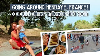 Going around Hendaye, France! + a quick dinner in Hondarribia Spain