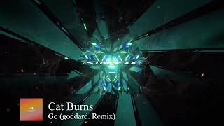 Cat Burns - Go (goddard. Remix)