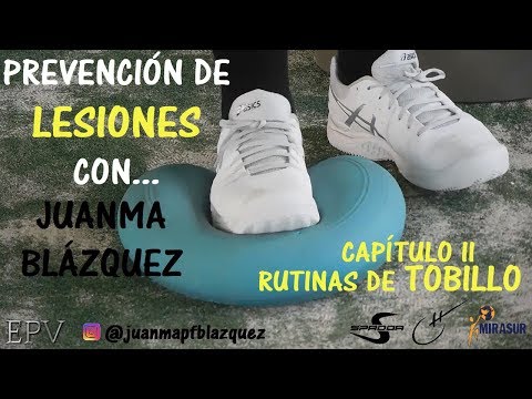 Pádel: Prevención de Lesiones con... Juanma Blázquez (Tobillos)