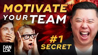 #1 Secret To Motivating Your Team