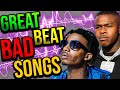 BAD RAP SONGS WITH GREAT BEATS! *beat carried the rapper*