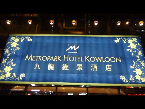 Metropark Hotel Kowloon, Hong Kong