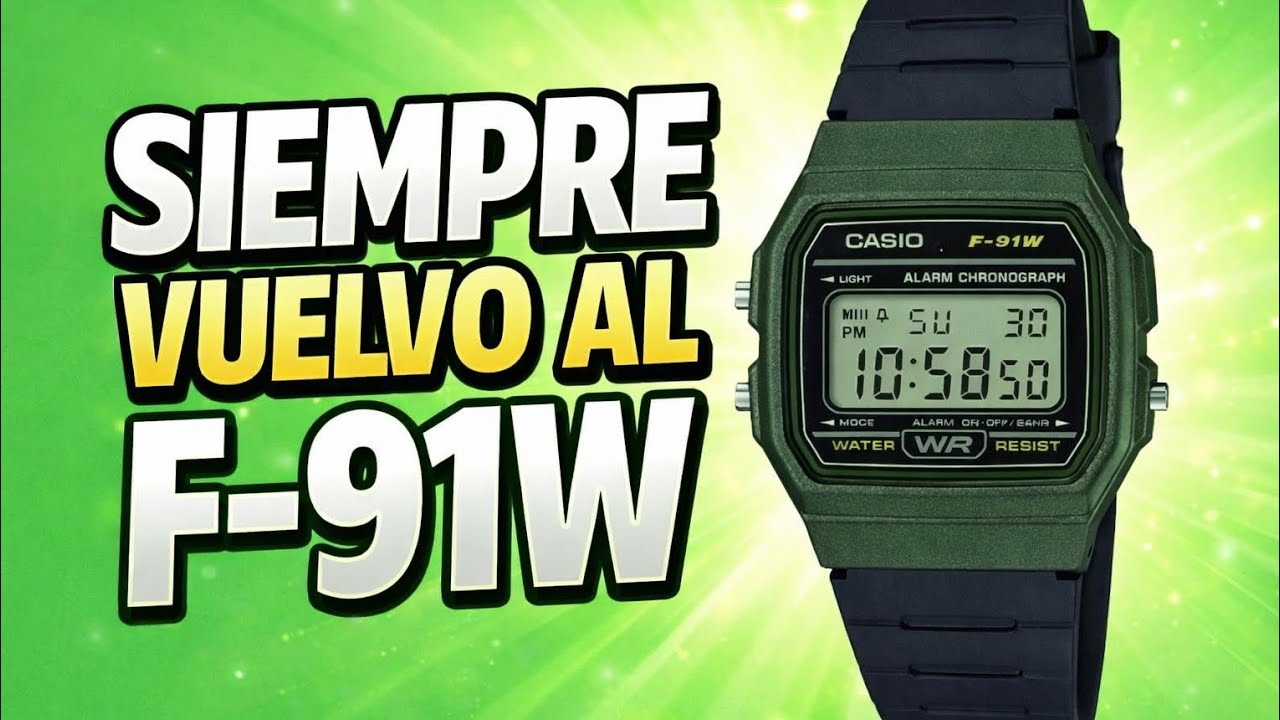 Siempre regreso al F91w