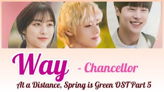 (Lyrics/Thaisub/Engsub) WAY - Chancellor / At a Distance, Spring is Green OST Part 5 ซับไทย