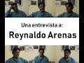 Entrevista a: Reynaldo Arenas