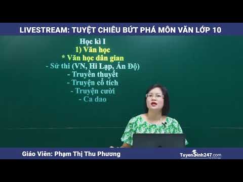 Đề thi văn lớp 10 học kì 2 | LIVESTREAM: TUYỆT CHIÊU BỨT PHÁ NGỮ VĂN LỚP 10 CHO 2K5