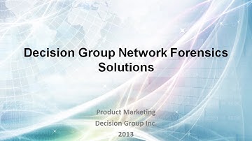 Network Forensics and Decision Group