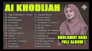 Full Album Sholawat Nabi Ai Khodijah | Sholawat Merdu Mp3 2024